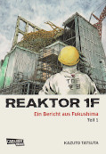 Frontcover REAKTOR 1F – Ein Bericht aus Fukushima 1