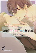 Frontcover And Until I Touch you 1