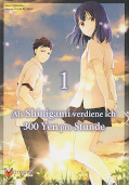Frontcover Als Shinigami verdiene ich 300 Yen pro Stunde 1