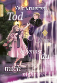 Frontcover Seit unserem Tod erkennst du mich nicht mehr 4