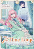 Frontcover 7th Time Loop: The Villainess Enjoys a Carefree Life Married to Her Worst Enemy! 2