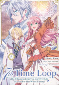 Jap.Frontcover 7th Time Loop: The Villainess Enjoys a Carefree Life Married to Her Worst Enemy! 6