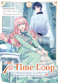 Frontcover 7th Time Loop: The Villainess Enjoys a Carefree Life Married to Her Worst Enemy! 2