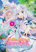 Frontcover Dad is a Hero, Mom is a Spirit, I’m a Reincarnator 1