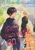 Frontcover Sieh mich nicht so an 1