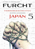 Frontcover Furcht: Horrorgeschichten aus dem modernen Japan 5