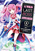 Frontcover A Wild Last Boss Appeared! – Der schwarzgeflügelte Overlord – 6