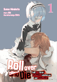 Frontcover Roll over and Die: I Will Fight for an Ordinary Life with My Love and Cursed Sword 1