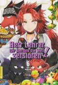 Frontcover Herr Lehrer, wir werden die Welt zerstören! 6
