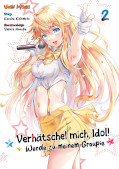 Frontcover Verh&auml;tschel mich, Idol! &ndash; Werde zu meinem Groupie 2