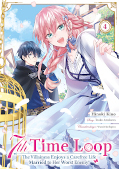 Frontcover 7th Time Loop: The Villainess Enjoys a Carefree Life Married to Her Worst Enemy! 4