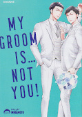 Frontcover My Groom Is … Not You! 1