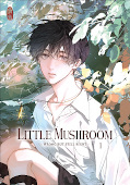 Frontcover Little Mushroom – Wrong but still right 1