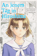 Frontcover An jenem Tag in Hiroshima: Ein Mädchen und ein Arzt erzählen 1