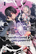 Jap.Frontcover From Overshadowed to Overpowered: Die zweite Wiedergeburt eines untalentierten Helden 1