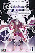 Jap.Frontcover From Overshadowed to Overpowered: Die zweite Wiedergeburt eines untalentierten Helden - Limited Edition 1